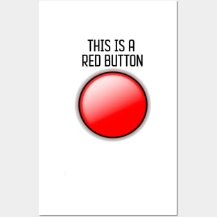 THIS IS A RED BUTTON Posters and Art